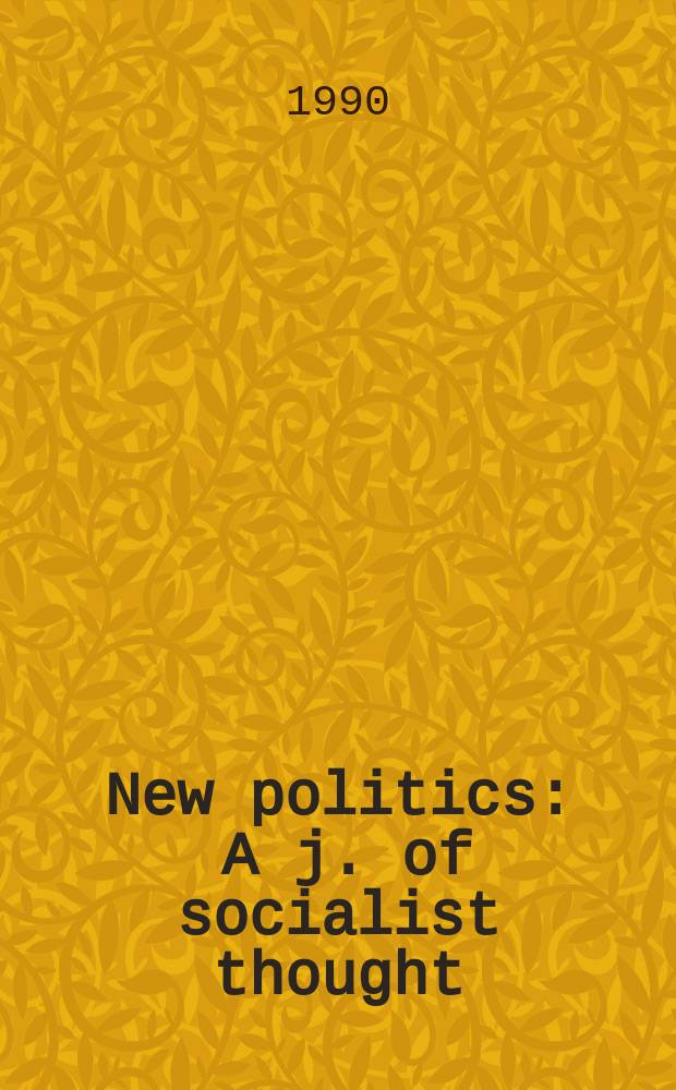 New politics : A j. of socialist thought
