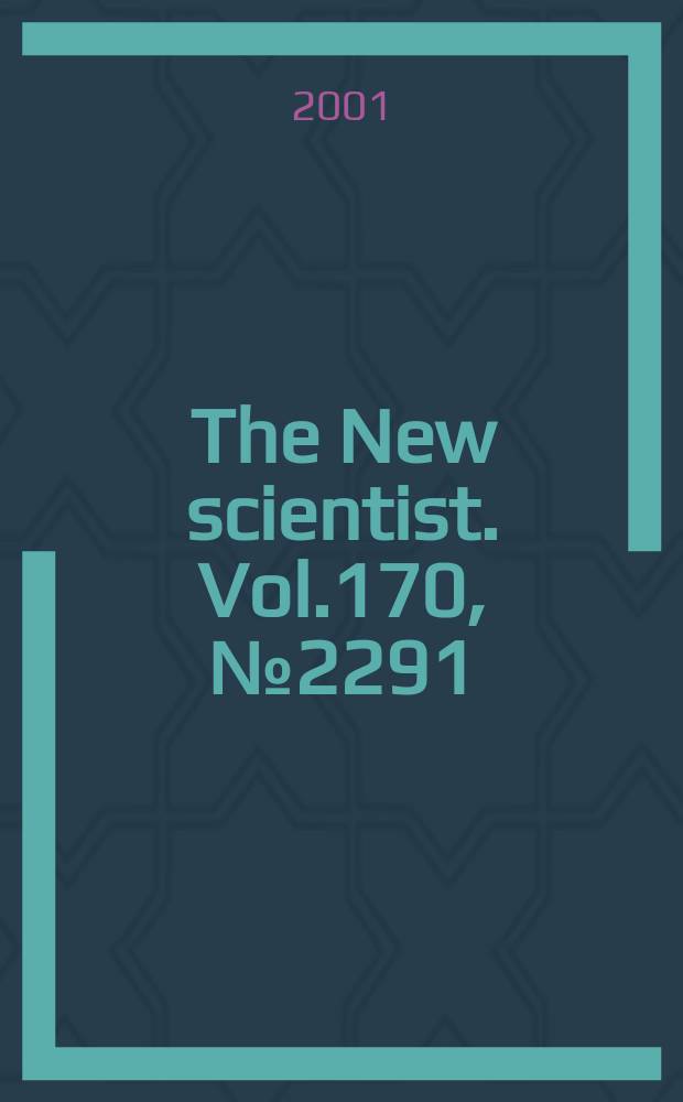 The New scientist. Vol.170, №2291