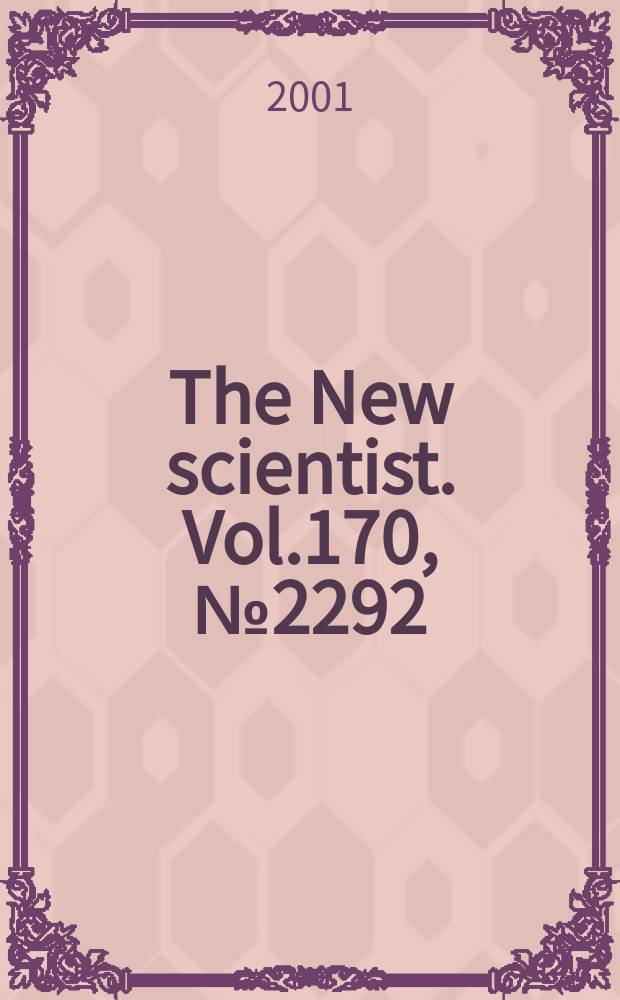 The New scientist. Vol.170, №2292
