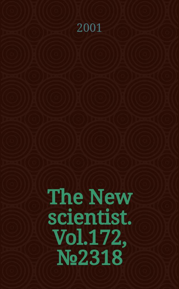 The New scientist. Vol.172, №2318