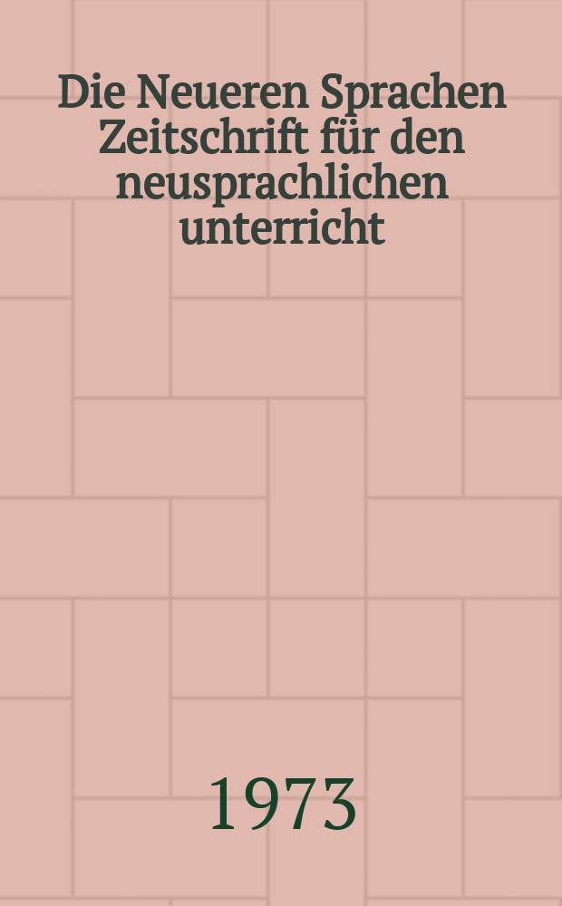 Die Neueren Sprachen Zeitschrift für den neusprachlichen unterricht : Die Zeitschrift bilden die Fortsetzung der Phonetischen Studien. Bd.22(72), H.3