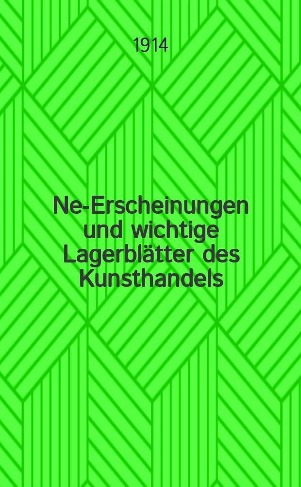 Neu- Erscheinungen und wichtige Lagerblätter des Kunsthandels : Beil. zum "Kunsthandel"