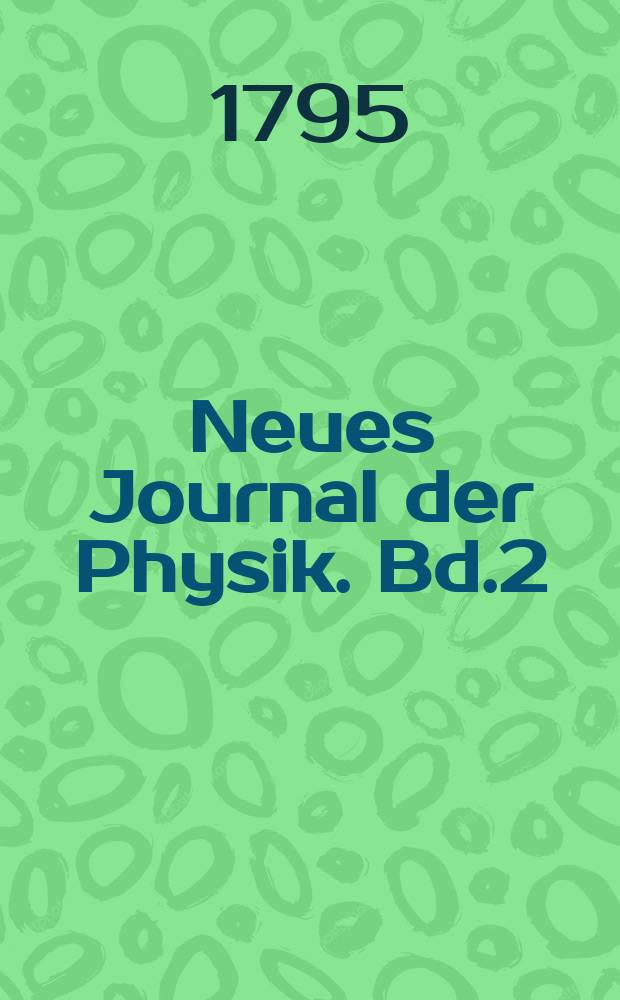 Neues Journal der Physik. Bd.2