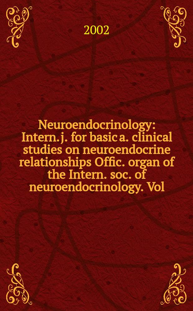 Neuroendocrinology : Intern. j. for basic a. clinical studies on neuroendocrine relationships Offic. organ of the Intern. soc. of neuroendocrinology. Vol.75, №2