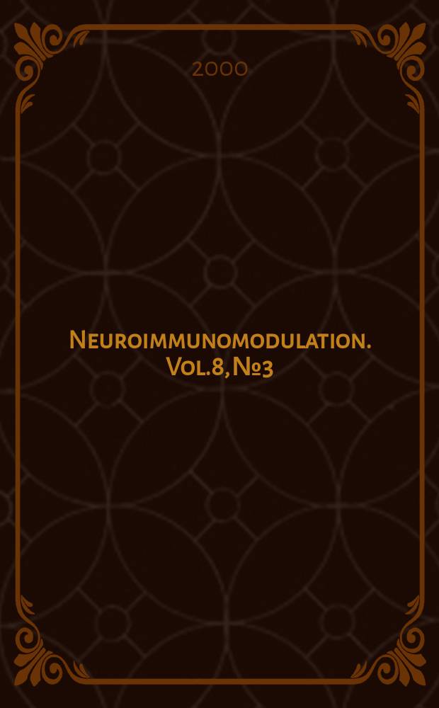 Neuroimmunomodulation. Vol.8, №3
