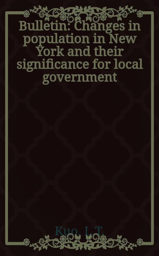 Bulletin : Changes in population in New York and their significance for local government