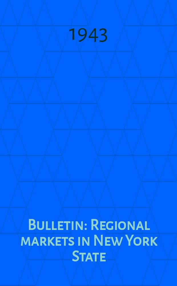 Bulletin : Regional markets in New York State