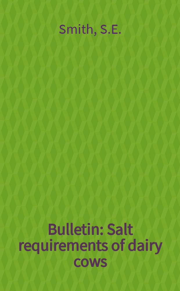 Bulletin : Salt requirements of dairy cows