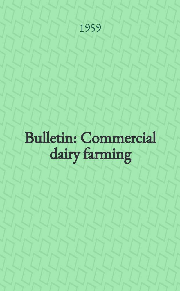 Bulletin : Commercial dairy farming