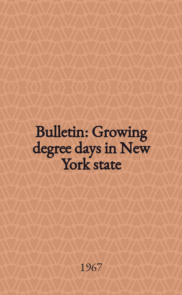 Bulletin : Growing degree days in New York state
