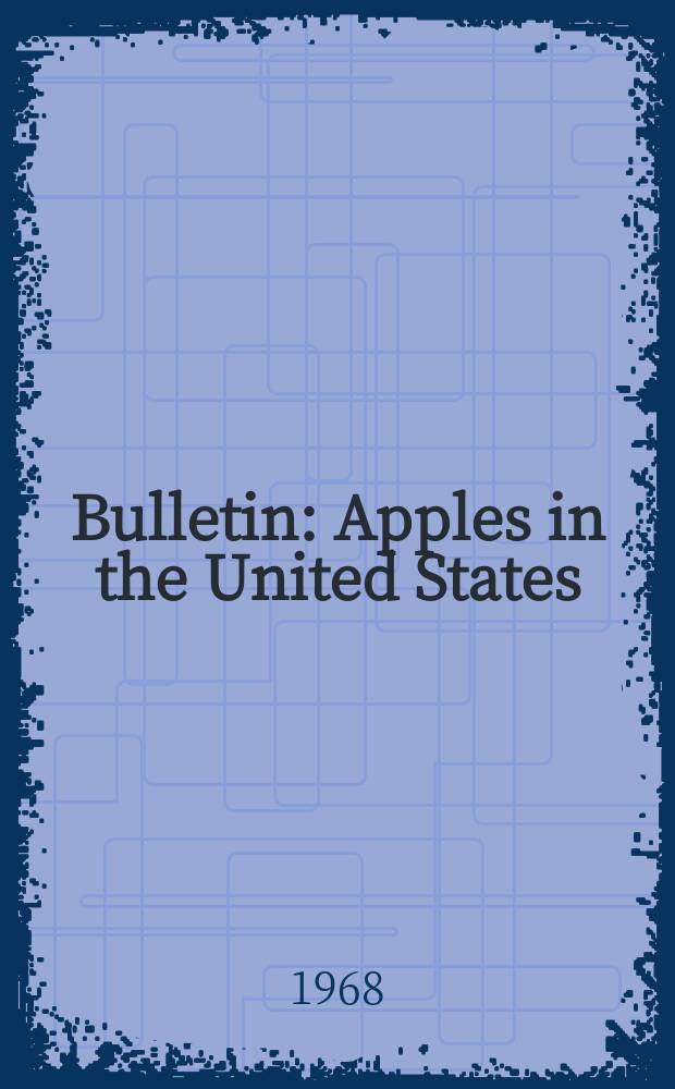 Bulletin : Apples in the United States: farm prices and uses, 1947-1975