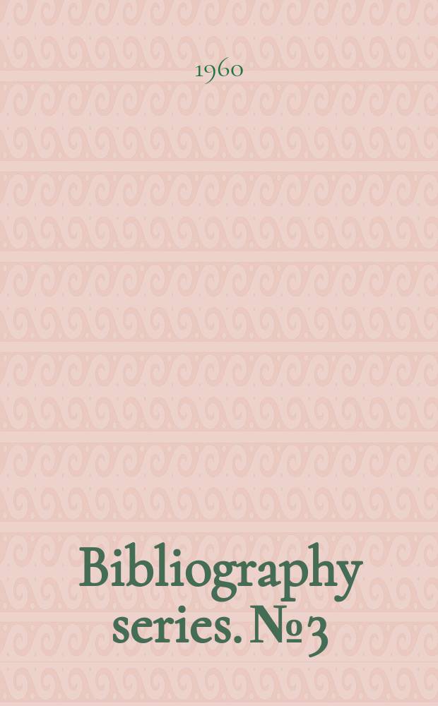 Bibliography series. №3 : An annotated bibliography of industrial relations and the small firm