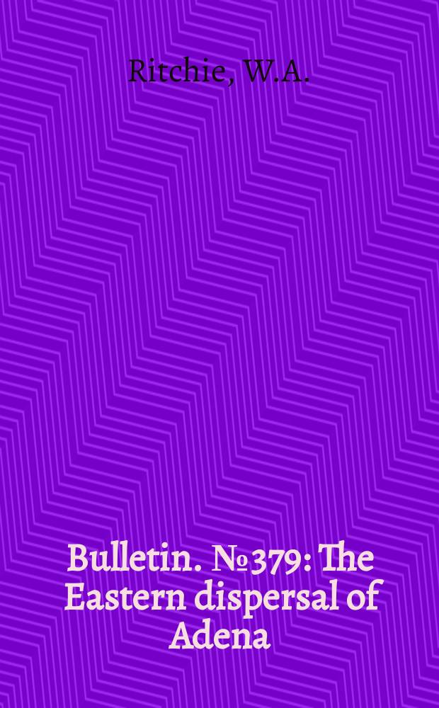 Bulletin. №379 : The Eastern dispersal of Adena