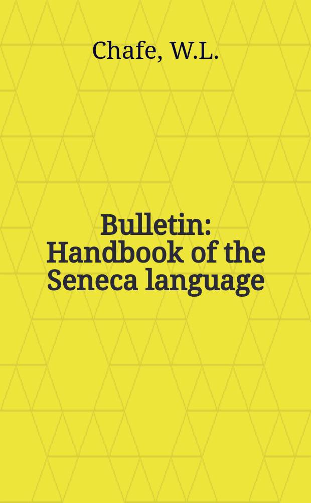 Bulletin : Handbook of the Seneca language