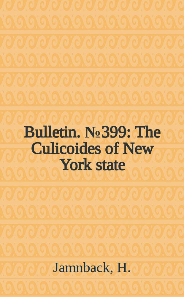 Bulletin. №399 : The Culicoides of New York state (Diptera: Ceratopogonidae)