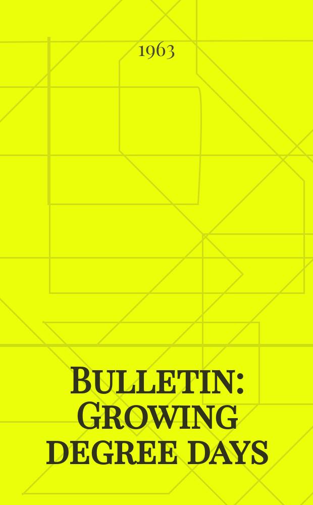 Bulletin : Growing degree days