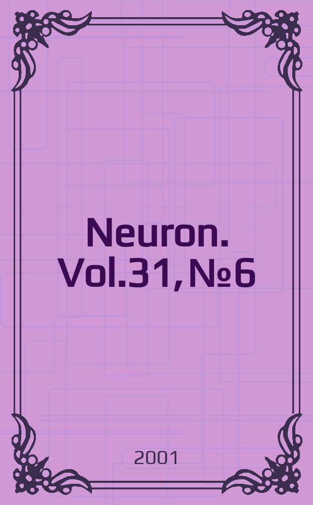 Neuron. Vol.31, №6