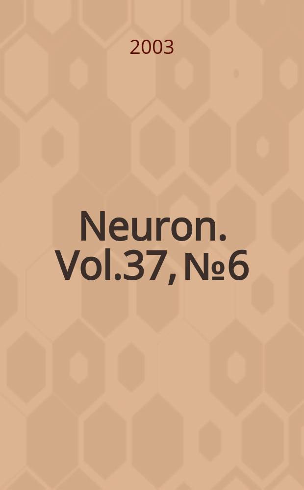 Neuron. Vol.37, №6