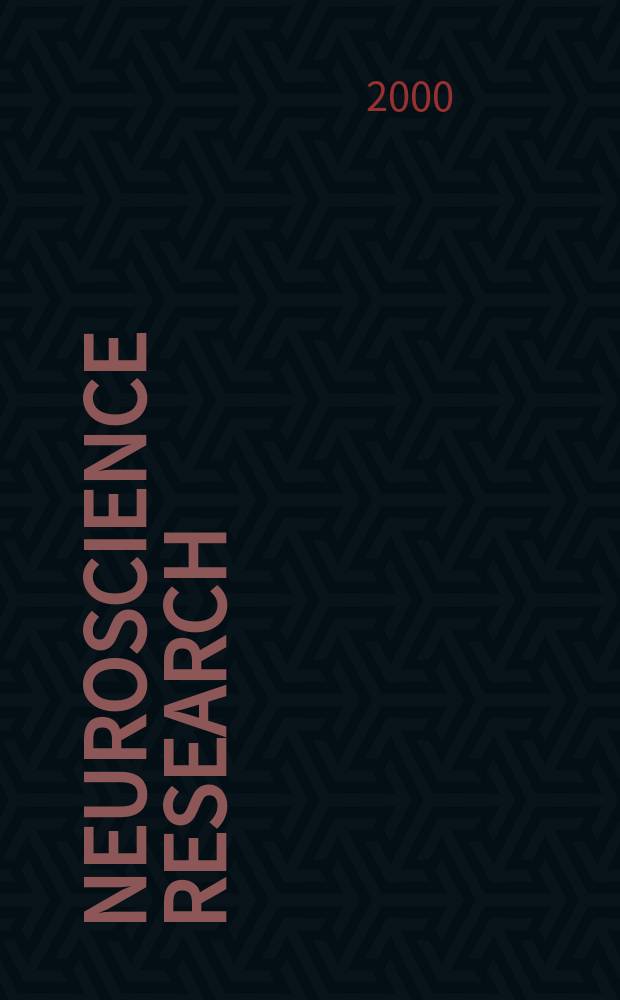 Neuroscience research : The offic. j. of the Japan neuroscience soc. Vol.37, №4