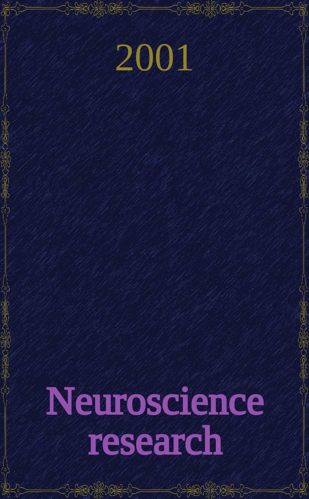 Neuroscience research : The offic. j. of the Japan neuroscience soc. Vol.40, №4