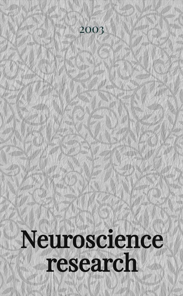Neuroscience research : The offic. j. of the Japan neuroscience soc. Vol.45, №1