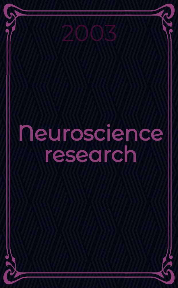 Neuroscience research : The offic. j. of the Japan neuroscience soc. Vol.45, №3