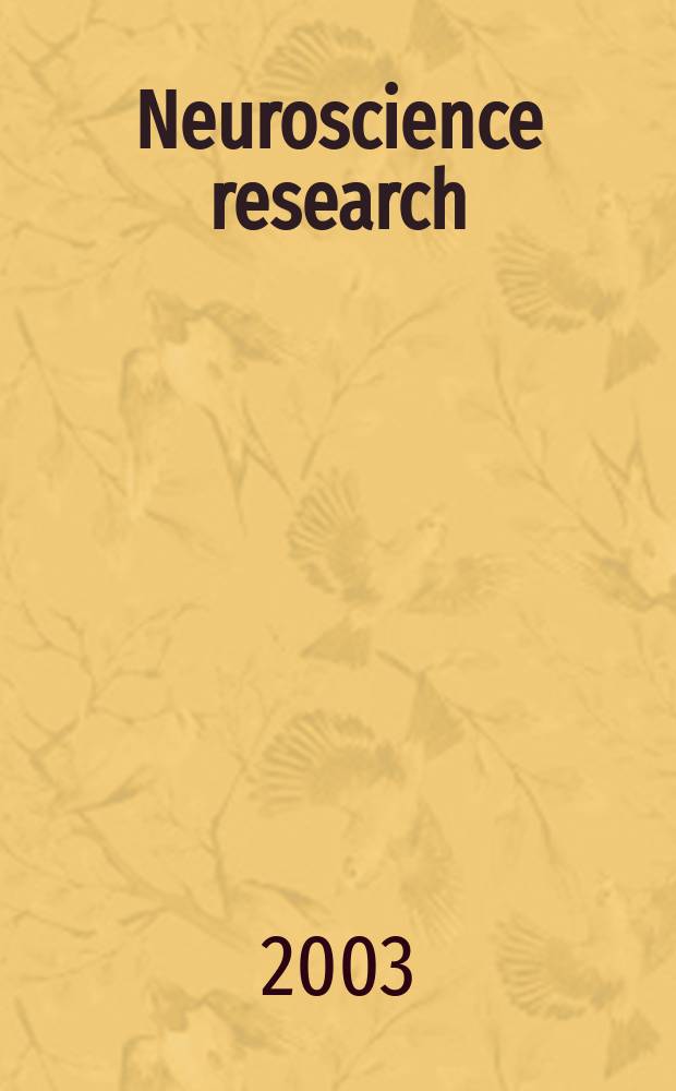 Neuroscience research : The offic. j. of the Japan neuroscience soc. Vol.46, №4