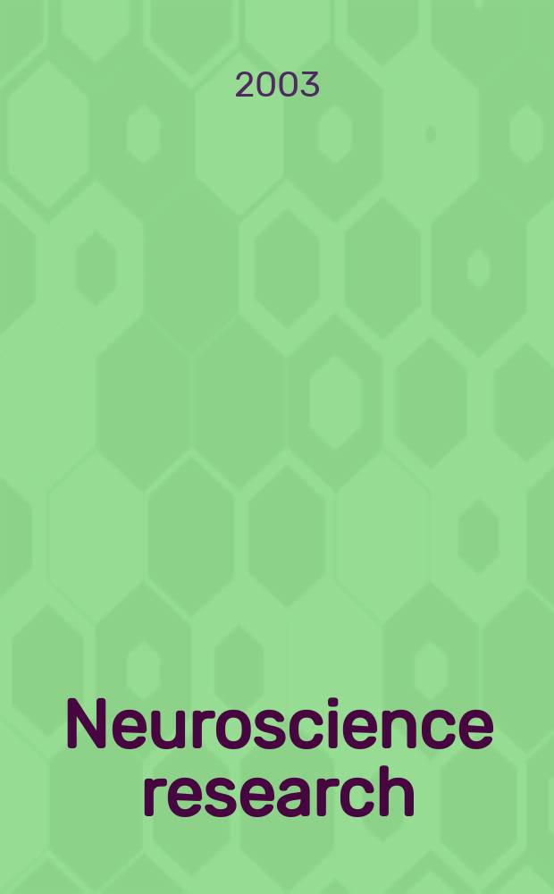 Neuroscience research : The offic. j. of the Japan neuroscience soc. Vol.47, №3