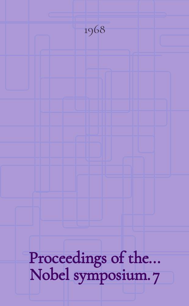 Proceedings of the ... Nobel symposium. 7 : International protection of human rights