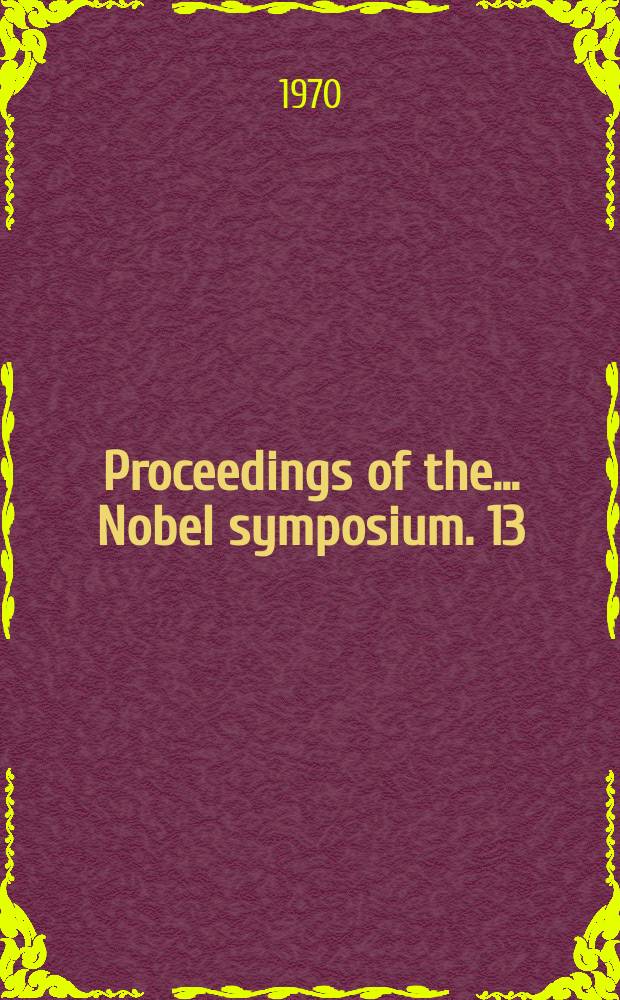 Proceedings of the ... Nobel symposium. 13 : Pathogenesis of diabetes mellitus