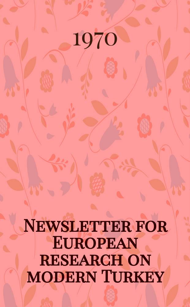 Newsletter for European research on modern Turkey