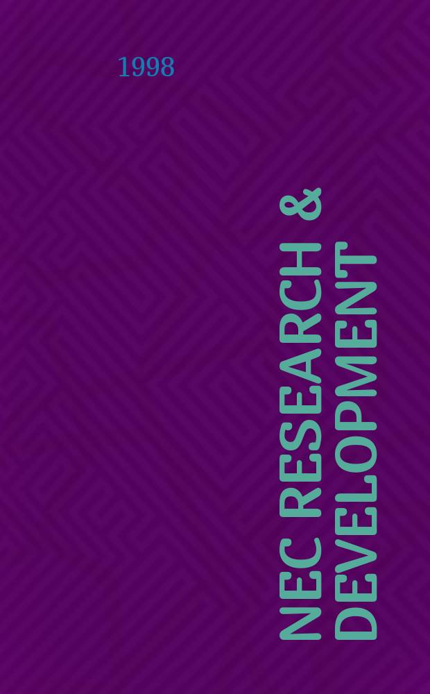 NEC research & development : Technical journal published by Nippon electric company. Vol.39, №4 : (High performance computing)