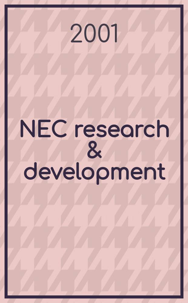 NEC research & development : Technical journal published by Nippon electric company. Vol.42, №4
