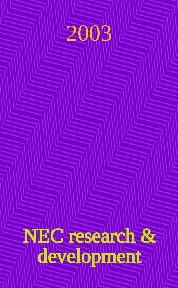 NEC research & development : Technical journal published by Nippon electric company. Vol.44, №1