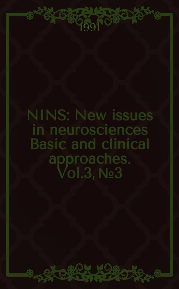 NINS : New issues in neurosciences Basic and clinical approaches. Vol.3, №3 : Neuroepidemiology