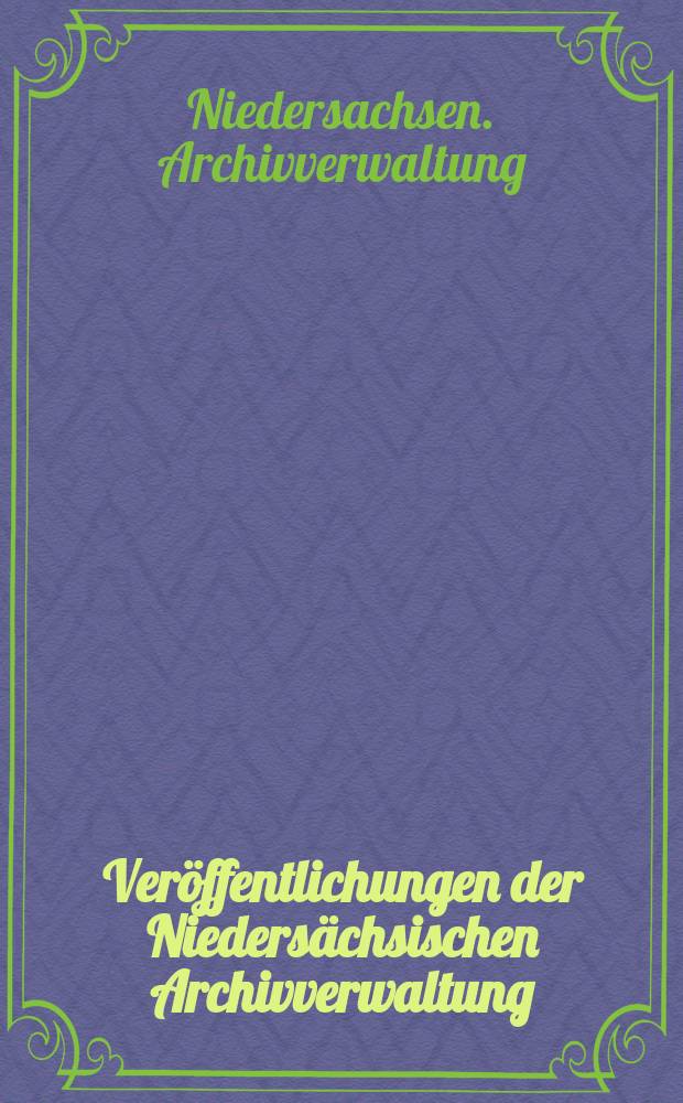 Veröffentlichungen der Niedersächsischen Archivverwaltung