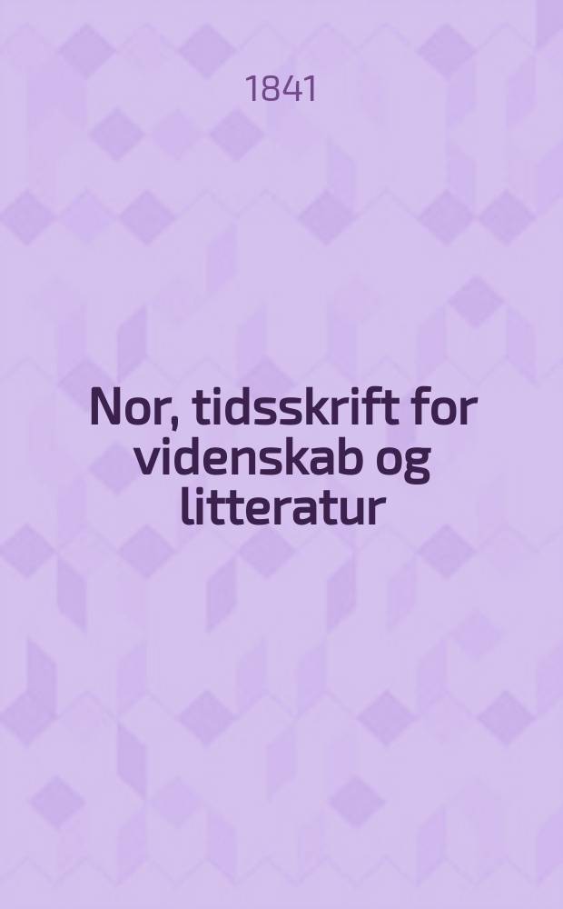 Nor, tidsskrift for videnskab og litteratur : Udg. ... af det Norske studentersamfund ..