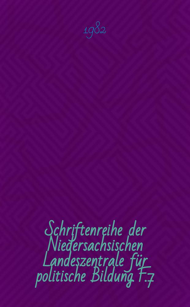 Schriftenreihe der Niedersachsischen Landeszentrale für politische Bildung. F.7 : Die Geschichte der Frauenbewegung in Deutschland