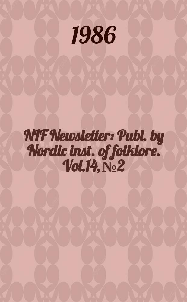 NIF Newsletter : Publ. by Nordic inst. of folklore. Vol.14, №2/3 : (China)