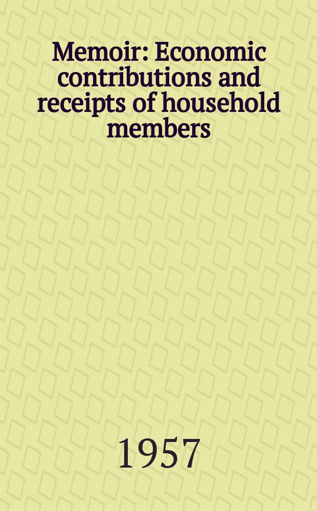 Memoir : Economic contributions and receipts of household members