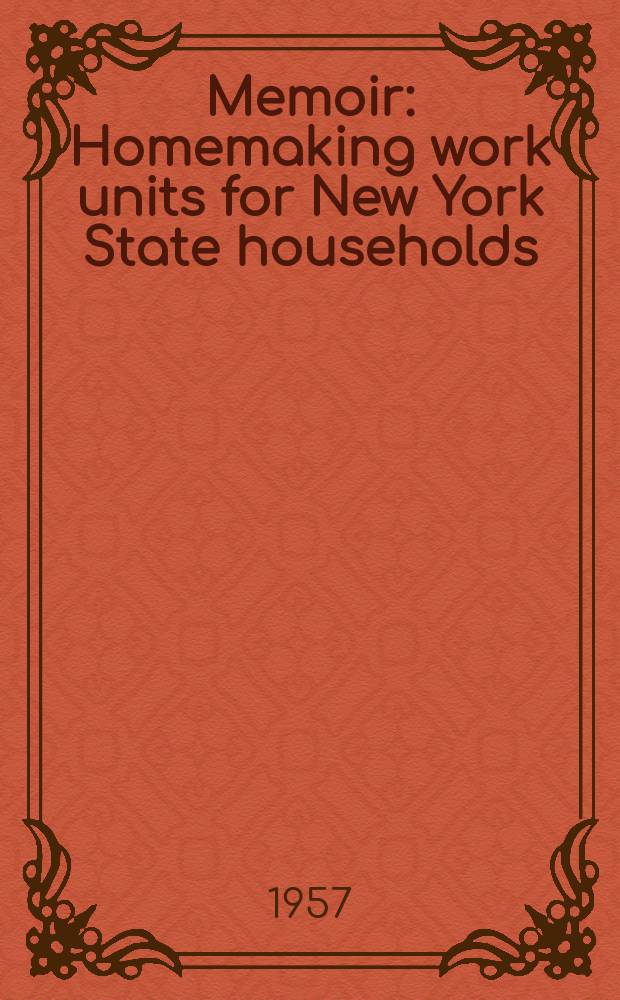 Memoir : Homemaking work units for New York State households