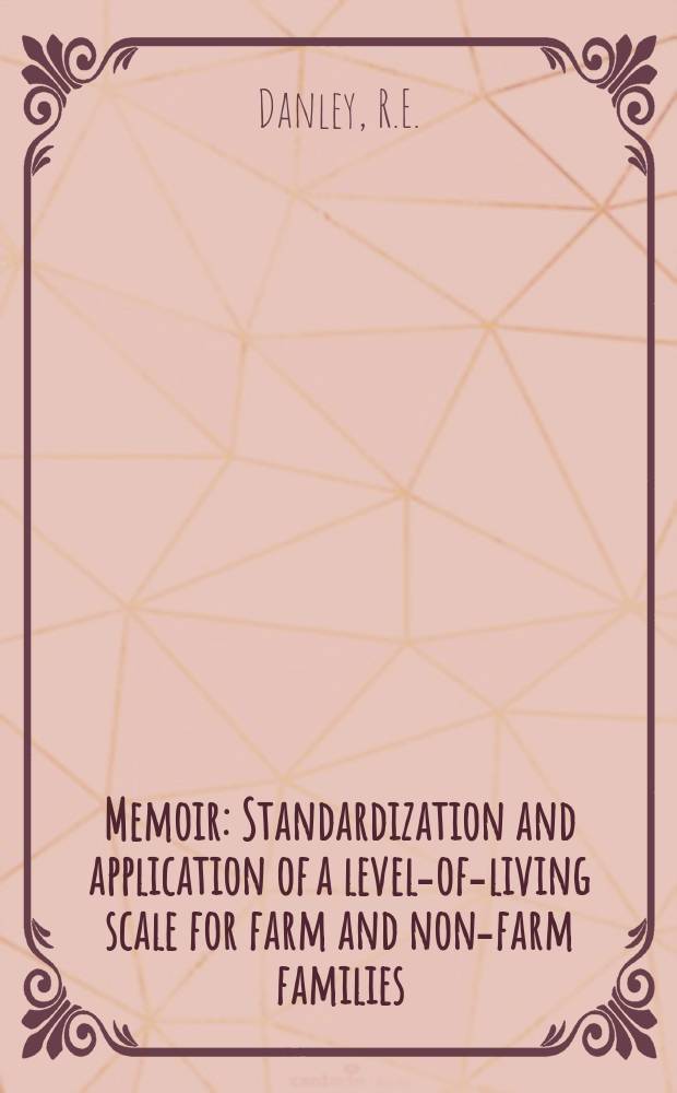 Memoir : Standardization and application of a level-of-living scale for farm and non-farm families