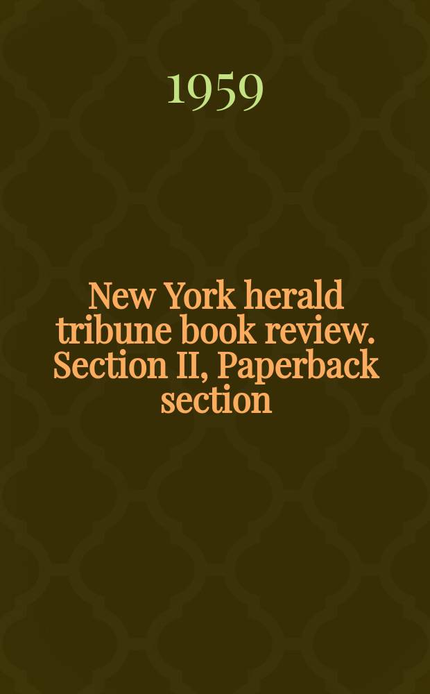 New York herald tribune book review. Section II, Paperback section