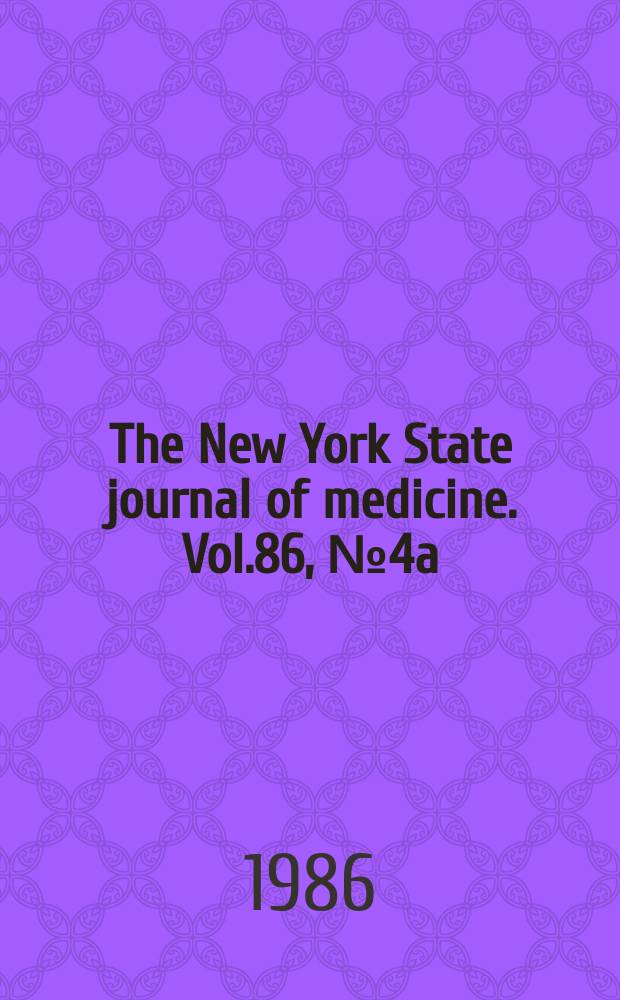 The New York State journal of medicine. Vol.86, №4a : Guidelines for physicians contracting to provide medical care services