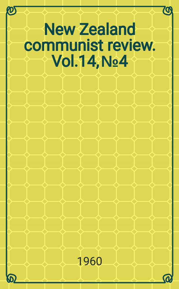 New Zealand communist review. Vol.14, №4