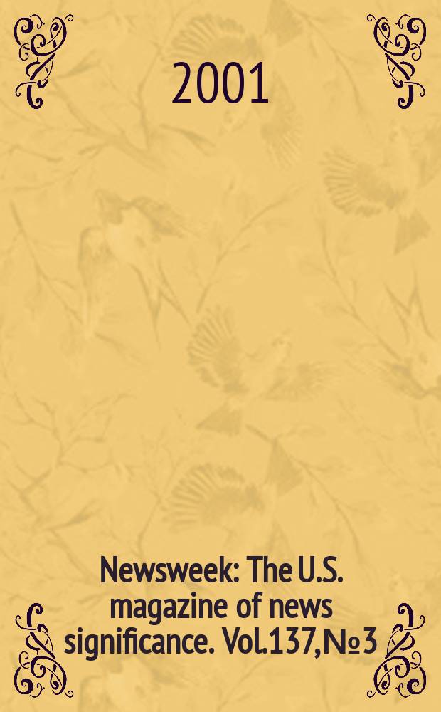 Newsweek : The U.S. magazine of news significance. Vol.137, №3