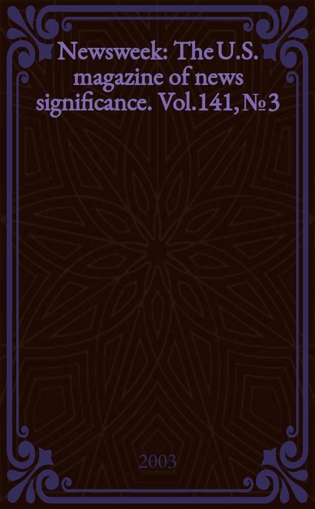 Newsweek : The U.S. magazine of news significance. Vol.141, №3