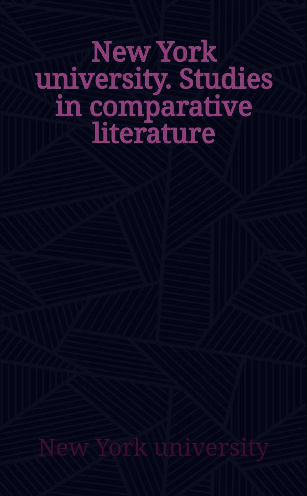 New York university. Studies in comparative literature