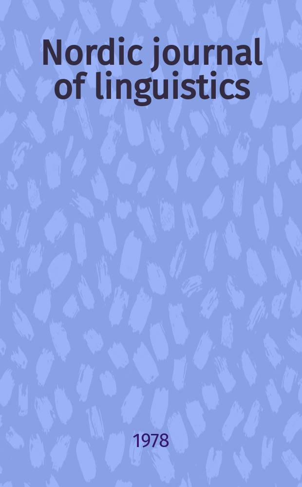 Nordic journal of linguistics : A cont. of the Norwegian journal of linguistics