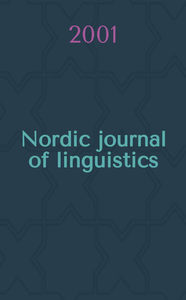 Nordic journal of linguistics : A cont. of the Norwegian journal of linguistics. Vol.24, №2